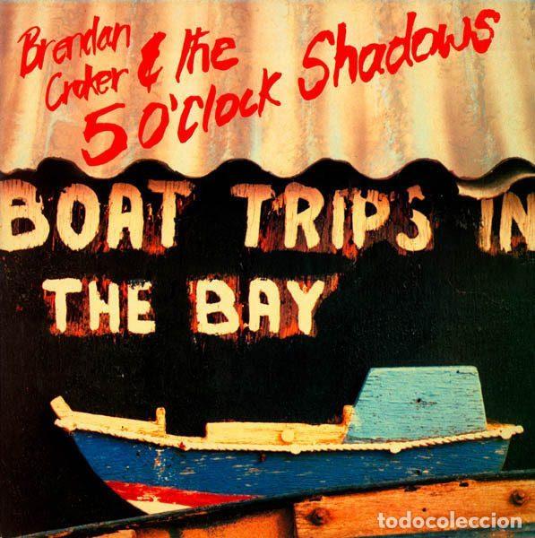 Disques de vinyle: Brendan Croker & The 5 O'Clock Shadows &ndash; Boat Trips In The Bay (Vinyl, Silvertone Records NL74571)