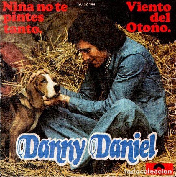 Discos de vinil: Danny Daniel &ndash; Viento Del Oto&ntilde;o / Ni&ntilde;a, No Te Pintes Tanto (Vinyl, Polydor 20 62 144)