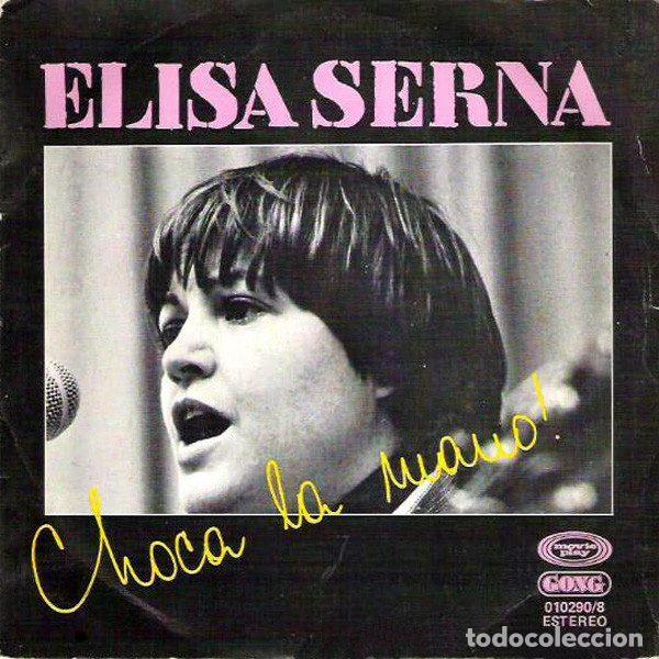Vinyl-Schallplatten: Elisa Serna &ndash; Choca La Mano! (Vinyl, Movieplay 01.0290/8)