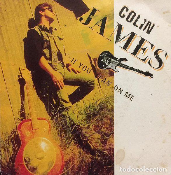 Dischi in vinile: Colin James &ndash; If You Lean On Me / Back In My Arms Again (Vinyl, Virgin VUS 33)