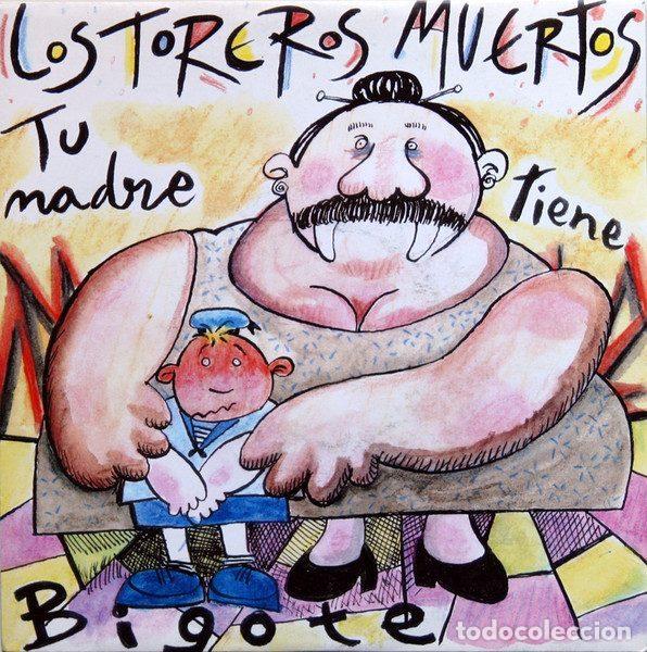 Disques de vinyle: Los Toreros Muertos &ndash; Tu Madre Tiene Bigote (Vinyl, Area Creativa 1P-075/1)