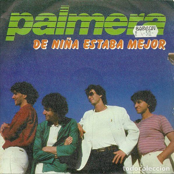 Discos de vinil: Palmera &ndash; De Ni&ntilde;a Estaba Mejor (Vinyl, Movieplay 02.3202/7)