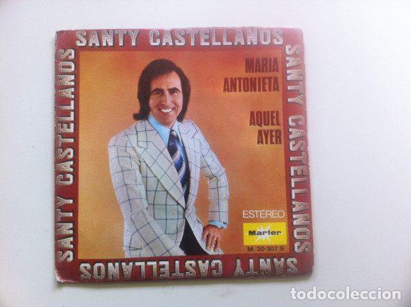 Dischi in vinile: Santy Castellanos &ndash; Maria Antonieta / Aquel Ayer (Vinyl, Marfer M. 20-307 S)
