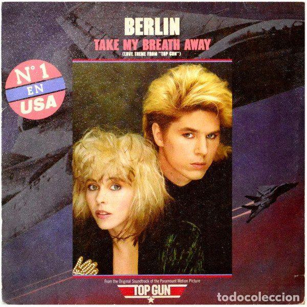 Discos de vinil: Berlin &ndash; Take My Breath Away (Love Theme From &rdquo;Top Gun&rdquo;) (Vinyl, CBS CBS A 7320)