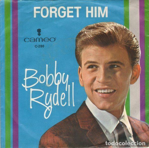 Disques de vinyle: Bobby Rydell &ndash; Forget Him / Love, Love Go Away (Vinyl, Cameo C-280)