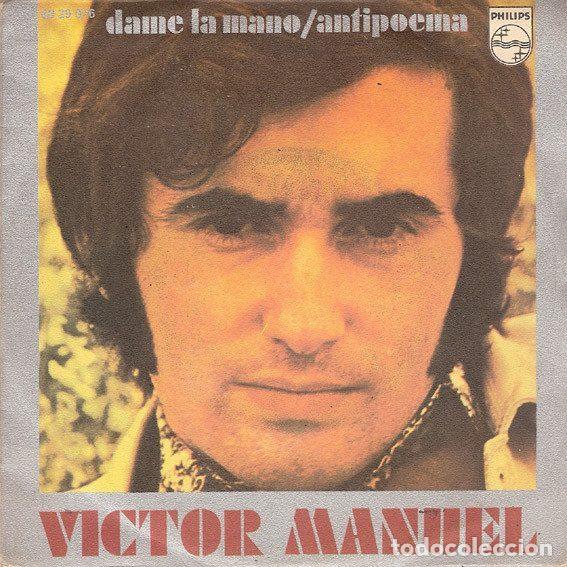 Discos de vinil: Victor Manuel &ndash; Dame La Mano / Antipoema (Vinyl, Philips 60 29 076)