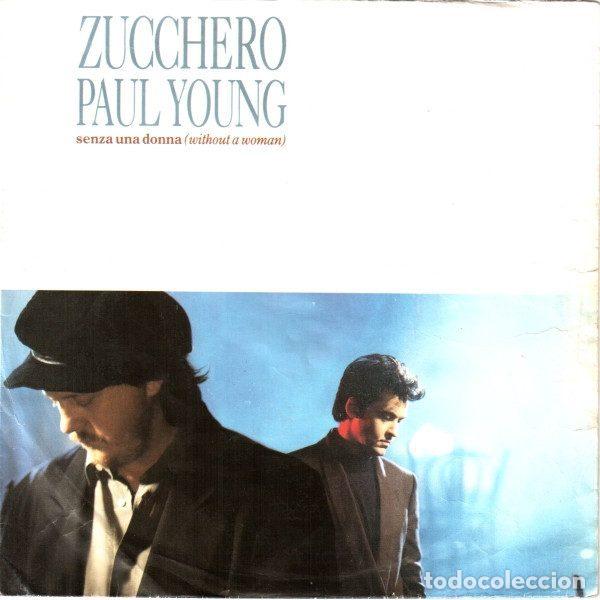 Discos de vinilo: Zucchero Featuring Paul Young &ndash; Senza Una Donna (Without A Woman) (Vinyl, London Records 879 668-7)