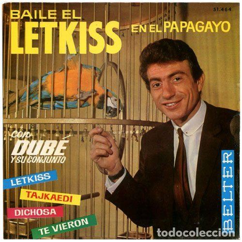 Disques de vinyle: Dub&eacute; Y Su Conjunto &ndash; Baile El Letkiss En El Papagayo (Vinyl, Belter 51.464)