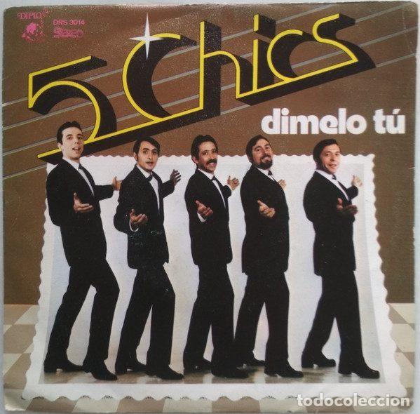 Discos de vinilo: 5 Chics &ndash; Dimelo T&uacute; (Vinyl, Diplo DRS 3014)