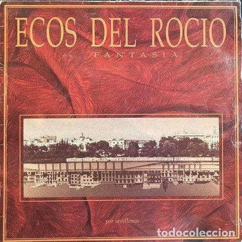 Dischi in vinile: Ecos Del Roc&iacute;o &ndash; Es... Fantas&iacute;a (Vinyl, Ediciones Senador D-01099)