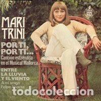 Vinyl-Schallplatten: Mari Trini &ndash; Por Ti, Por Ti... / Entre La Lluvia Y El Viento (Vinyl, Hispavox 45-1357)