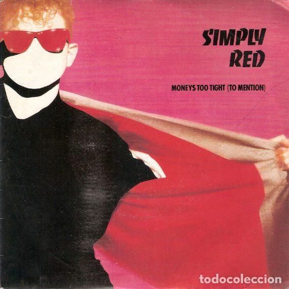 Discos de vinilo: Simply Red &ndash; Money's Too Tight (To Mention) (Vinyl, Elektra 96 9630-7)