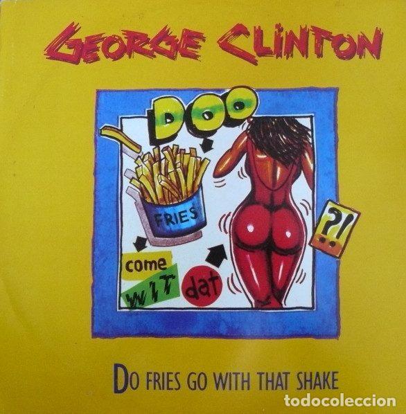 Disques de vinyle: George Clinton &ndash; Do Fries Go With That Shake (Vinyl, Capitol Records 12CL 402)