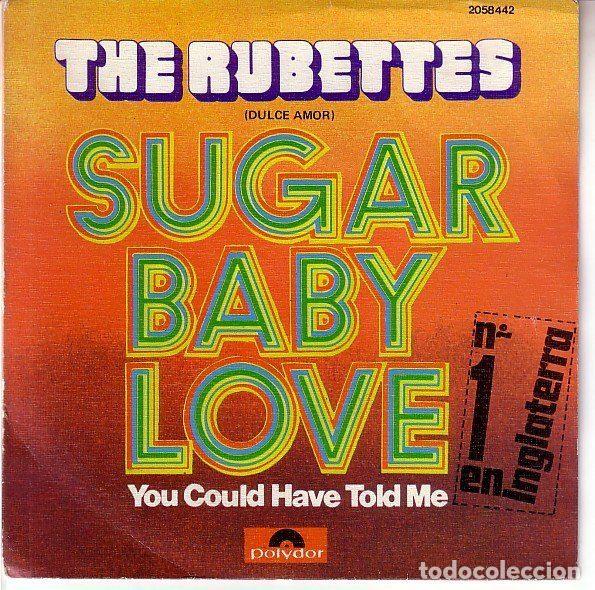 Discos de vinilo: The Rubettes &ndash; Sugar Baby Love = Dulce Amor / You Could Have Told Me (Vinyl, Polydor 2058442)