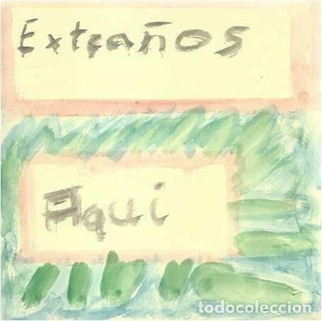 Vinyl records: Extra&ntilde;os Aqu&iacute; &ndash; Ma&ntilde;ana No Vendr&eacute; (Vinyl, Cambay&aacute; Records S-005-E)