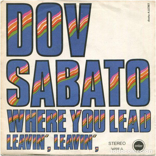 Dischi in vinile: Dov Sabato &ndash; Where You Lead / Leavin', Leavin' (Vinyl, Ember Records 14.998-A)