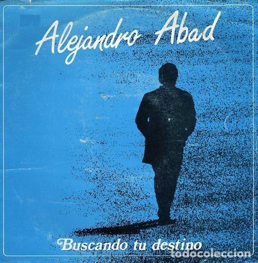 Discos de vinilo: Alejandro Abad &ndash; Buscando Tu Destino / El Vago Ideal (Vinyl, Leiber Records SNL-7)