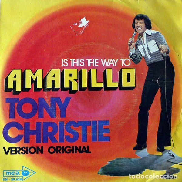 Discos de vinilo: Tony Christie &ndash; Is This The Way To Amarillo (Version Original) (Vinyl, MCA Records SN-20.638)