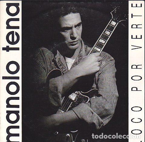 Discos de vinilo: Manolo Tena &ndash; Loco Por Verte (Vinyl, Epic ARLE-2068)
