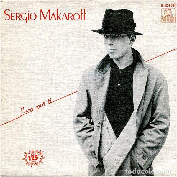 Disques de vinyle: Sergio Makaroff &ndash; Loco Por Ti (Vinyl, Ariola B-103961)