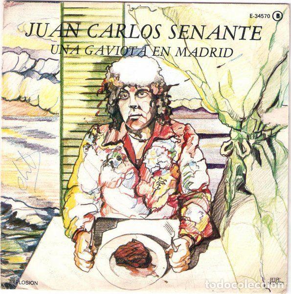 Discos de vinilo: Juan Carlos Senante &ndash; Una Gaviota En Madrid (Vinyl, Explosi&oacute;n E - 34570)