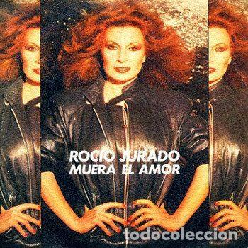 Disques de vinyle: Rocio Jurado &ndash; Muera El Amor (Vinyl, RCA Victor PB-7763)