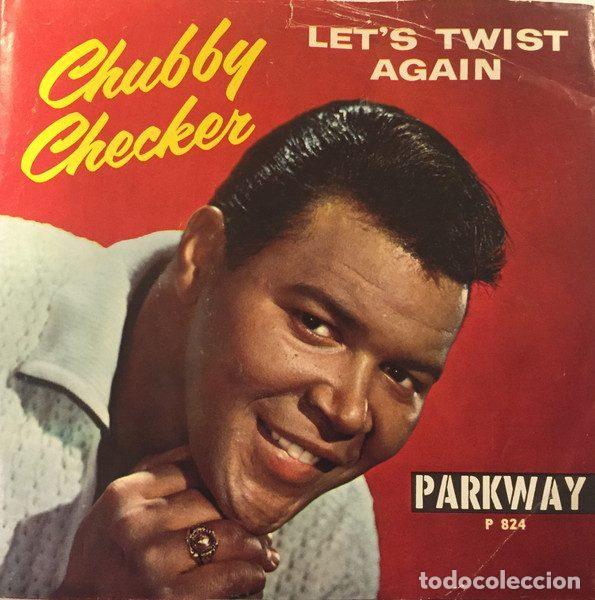 Dischi in vinile: Chubby Checker &ndash; Let's Twist Again / Everything's Gonna' Be All Right (Vinyl, Parkway P 824)
