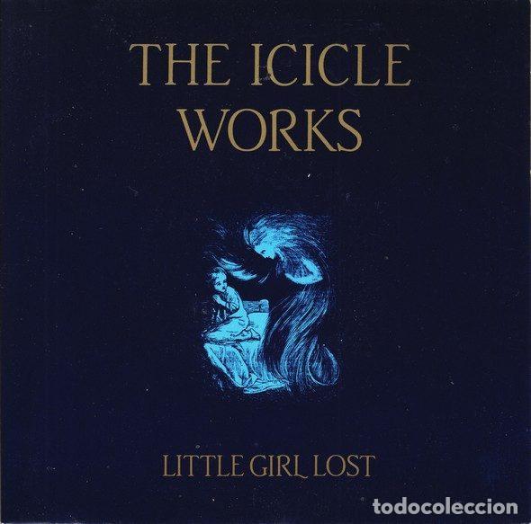 Discos de vinil: The Icicle Works &ndash; Little Girl Lost (Vinyl, Beggars Banquet BEG 215)