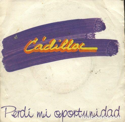 Discos de vinil: Cadillac &ndash; Perd&iacute; Mi Oportunidad (Vinyl, Polydor 817 827-7)