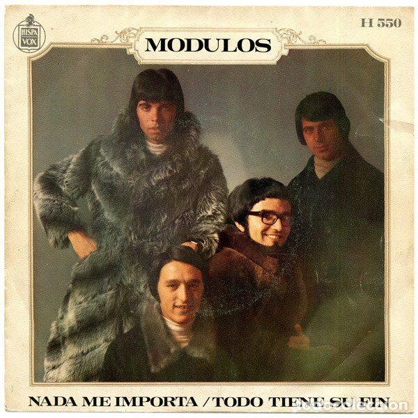 Discos de vinil: Modulos &ndash; Nada Me Importa / Todo Tiene Su Fin (Vinyl, Hispavox H 550)