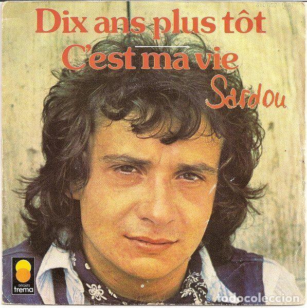 Vinyl-Schallplatten: Sardou &ndash; Dix Ans Plus T&ocirc;t / C'est Ma Vie (Vinyl, Trema 410 057)