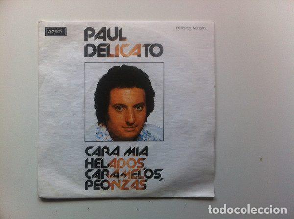 Vinyl-Schallplatten: Paul Delicato &ndash; Cara Mia / Helados, Caramelos, Peonzas (Vinyl, London Records MO 1592)