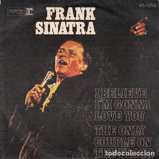 Disques de vinyle: Frank Sinatra &ndash; I Believe I'm Gonna Love You (Vinyl, Reprise Records 45-1258)