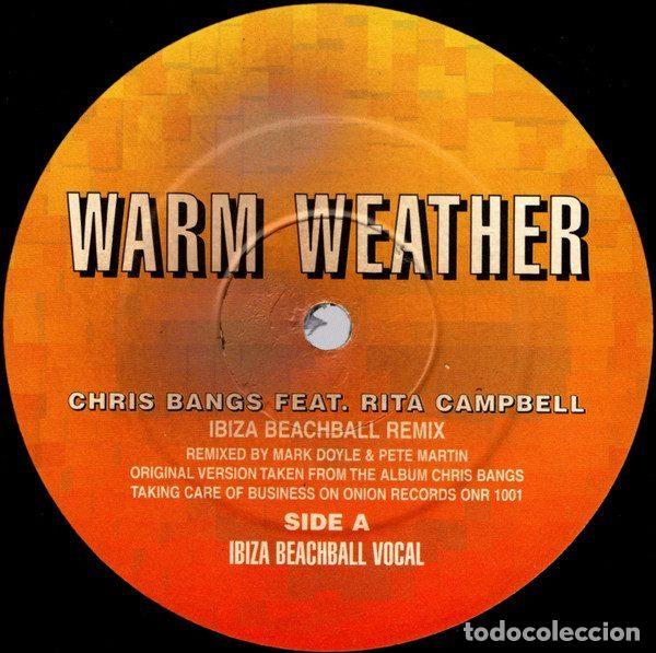 Vinyl records: Chris Bangs Feat. Rita Campbell &ndash; Warm Weather (Ibiza Beachball Remix) (Vinyl, Onion Records ONR...