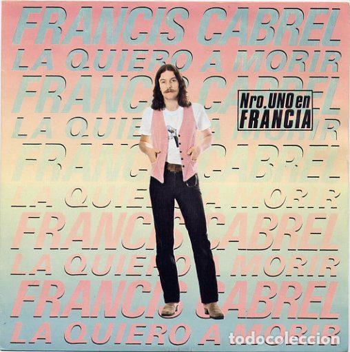 Vinyl-Schallplatten: Francis Cabrel &ndash; La Quiero A Morir (Vinyl, CBS CBS 8081)