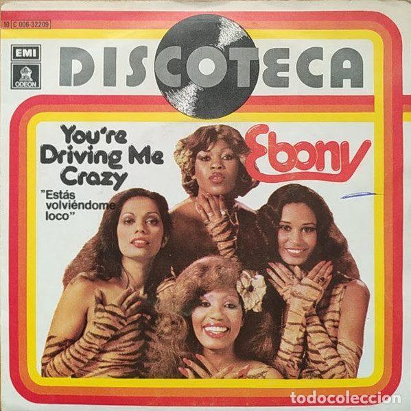 Disques de vinyle: Ebony &ndash; You're Driving Me Crazy = Est&aacute;s Volvi&eacute;ndome Loco (Vinyl, Odeon 10 C006-32209)
