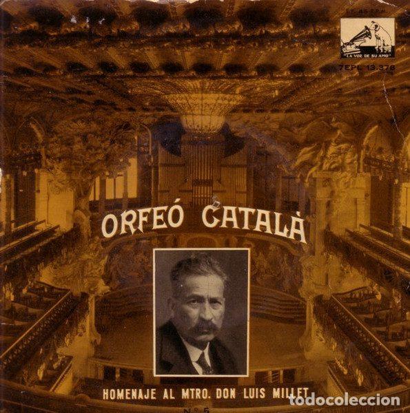 Vinyl-Schallplatten: Orfe&oacute; Catal&agrave; &ndash; Homenaje Al Mtro. Don Luis Millet (Vinyl, La Voz De Su Amo 7EPL 13.378)