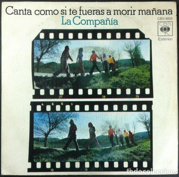 Disques de vinyle: La Compa&ntilde;ia &ndash; Canta Como Si Te Fueras A Morir Ma&ntilde;ana / Si No Estuviera Loco (Vinyl, CBS CBS 1859)