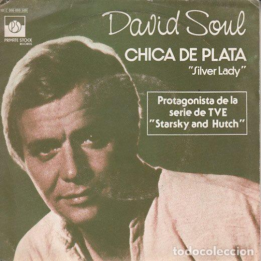 Discos de vinil: David Soul &ndash; Chica De Plata = Silver Lady (Vinyl, Private Stock 10C 006-099 509)
