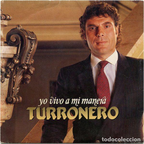 Vinyl-Schallplatten: Turronero &ndash; Yo Vivo A Mi Manera (Vinyl, Ariola A-106791)