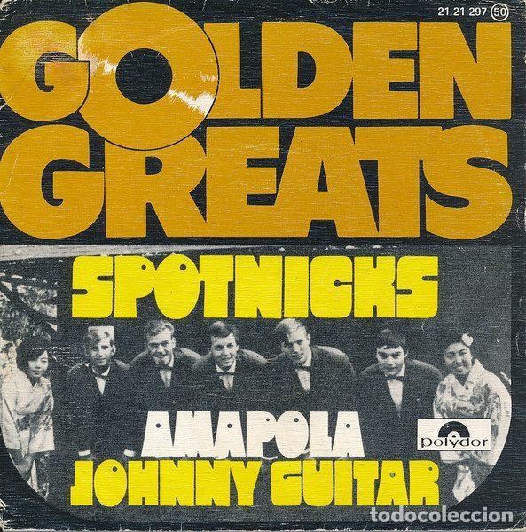 Discos de vinil: The Spotnicks &ndash; Amapola / Johnny Guitar (Vinyl, Polydor 21 21 297)