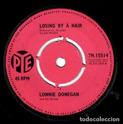Discos de vinil: Lonnie Donegan &ndash; Losing By A Hair / Trumpet Sounds (Vinyl, Pye Records 7N.15514)