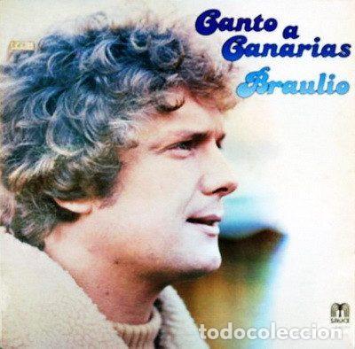 Discos de vinilo: Braulio &ndash; Canto A Canarias (Vinyl, Sauce 1-10.040)