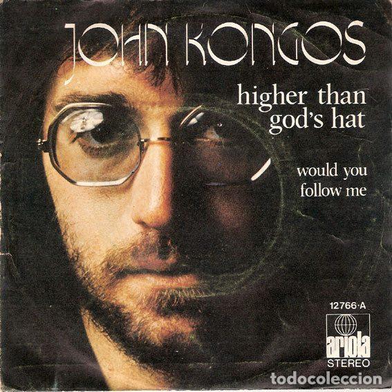 Vinyl records: John Kongos &ndash; Higher Than God's Hat (Vinyl, Ariola 12766-A)