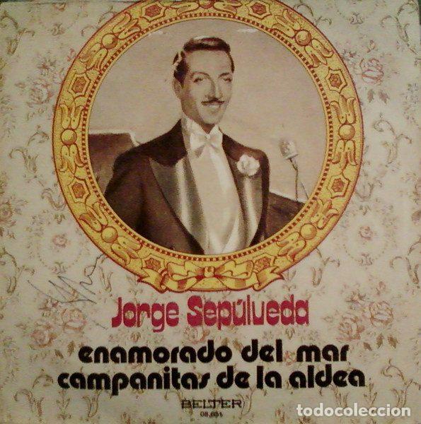 Vinyl records: Jorge Sep&uacute;lveda &ndash; Enamorado Del Mar / Campanitas De La Aldea (Vinyl, Belter 08.051)