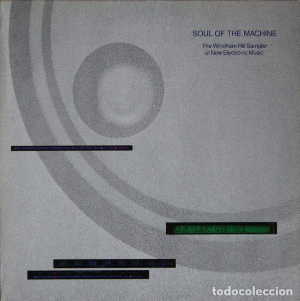 Disques de vinyle: Various &ndash; Soul Of The Machine - The Windham Hill Sampler Of New Electronic Music (Vinyl, Windham...