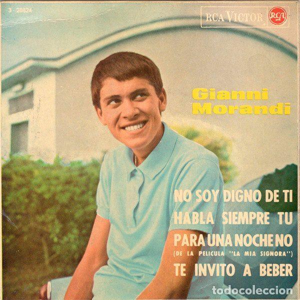 Disques de vinyle: Gianni Morandi &ndash; No Soy Digno De Ti / Habla Siempre Tu / Para Una Noche No / Te Invito A Beber...