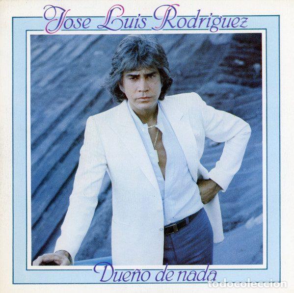 Disques de vinyle: Jos&eacute; Luis Rodr&iacute;guez &ndash; Due&ntilde;o De Nada (Vinyl, Epic EPC A 2633)