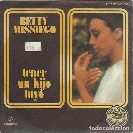 Disques de vinyle: Betty Missiego &ndash; Tener Un Hijo Tuyo (Vinyl, Columbia MO 1712)