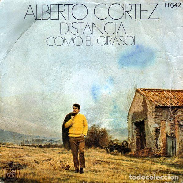 Vinyl-Schallplatten: Alberto Cortez &ndash; Distancia / Como El Girasol (Vinyl, Hispavox H 642)